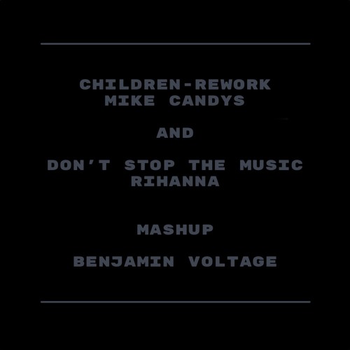 Children-Rework and Don't stop the music Mashup (Free Download)