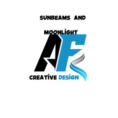 Sunbeams and Moonlight