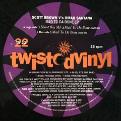Scott Brown & Omar Santana - Mad To Da Bone (Hard Mix)