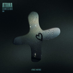 ATANA - Lovesick
