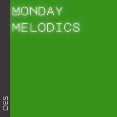 Monday Melodics