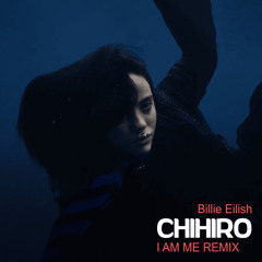 Billie Eilish - Chihiro (I Am Me Remix)