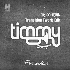 Timmy Trumpet & Savage - Freaks [JAY SCHEMA Twerk Edit]