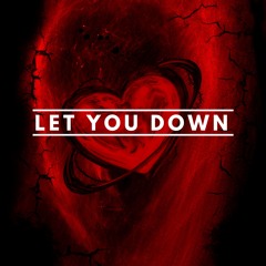 Let You Down