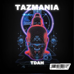 Tazmania - TDAH (original mix)