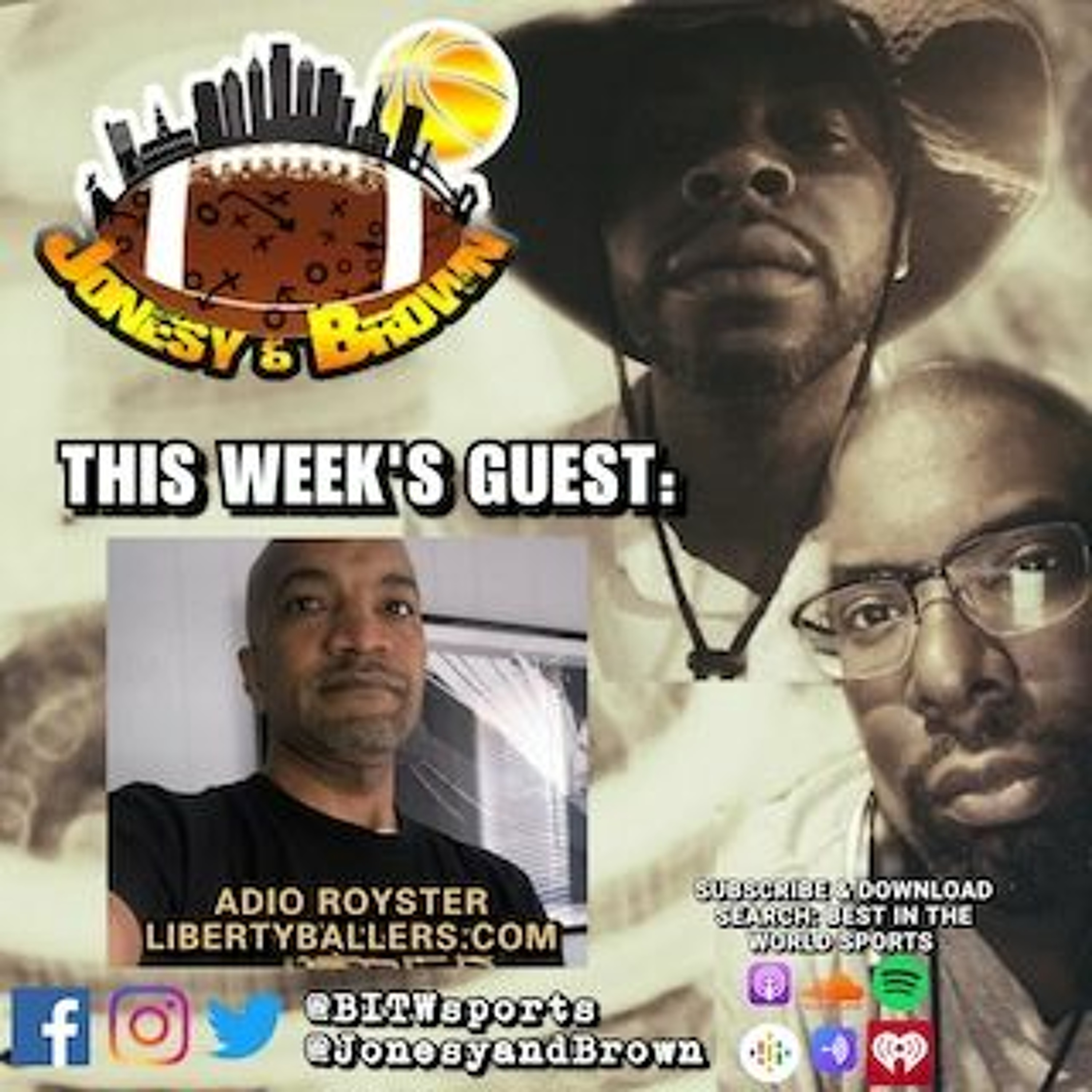 Jonesy & Brown Ep. 39 - Talking Sixers/Raptors & More with Adio Royster of Liberty Ballers episode artwork