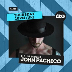 B.B. Sessions #004 with John Pacheco