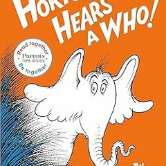 ePUB Download Horton Hears a Who: Read Together Edition (Read Together, Be Together) Online New