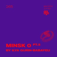 Resonance 265 w/ Minsk 0 by Ilya Gurin-Babayeu, Part 5 (19.12.2020)