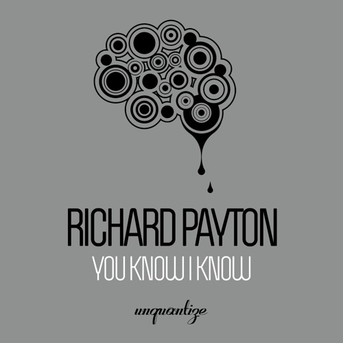 Richard Payton - You Know I Know