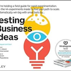 DOWNLOAD EPUB 📃 Testing Business Ideas: A Field Guide for Rapid Experimentation (Str
