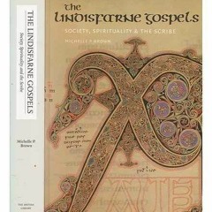 ⚡Read🔥Book The Lindisfarne Gospels: Society, Spirituality and the Scribe [With CDROM][ THE LIND