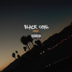 Black COAL - XXX (Prod. Cxdy & Young Taylor)