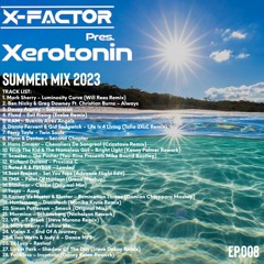 Xerotonin Ep.008 Summer Mix 2023 [FREE DOWNLOAD]