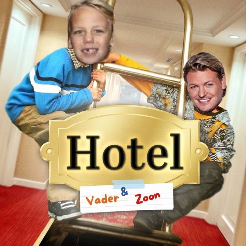 Hotel x Vader & zoon