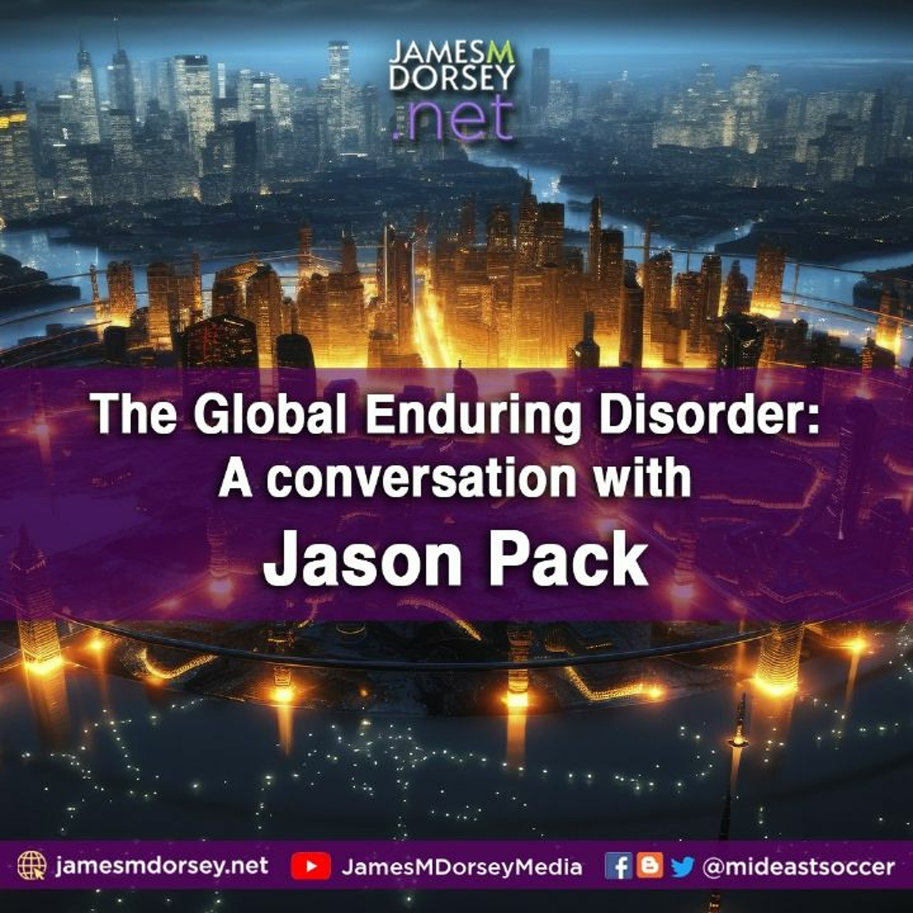 The Turbulent World with James M. Dorsey