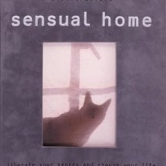 ^Epub^ Sensual Home Written by  Ilse Crawford (Author)
