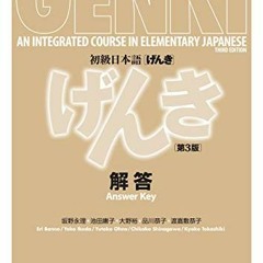 [Get] [KINDLE PDF EBOOK EPUB] GENKI: An Integrated Course in Elementary Japanese - An