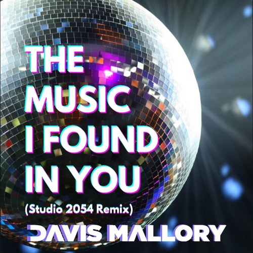 The Music I Found in You (Studio 2054 Remix) (Prod by Dropgun)