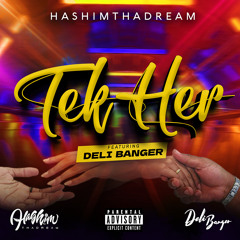 Tek Her (feat. Deli Banger)