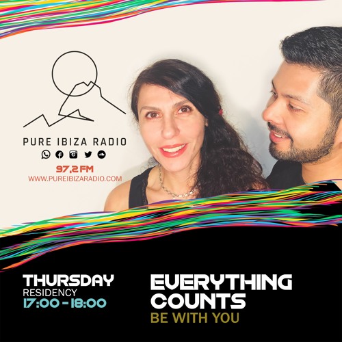 Everything Counts | Be With You Radioshow Ep15 | PURE IBIZA RADIO