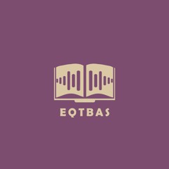 دمتي  جميلة -  Podcast Eqtbas