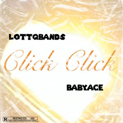 ClickClick (ft. LottaBands)