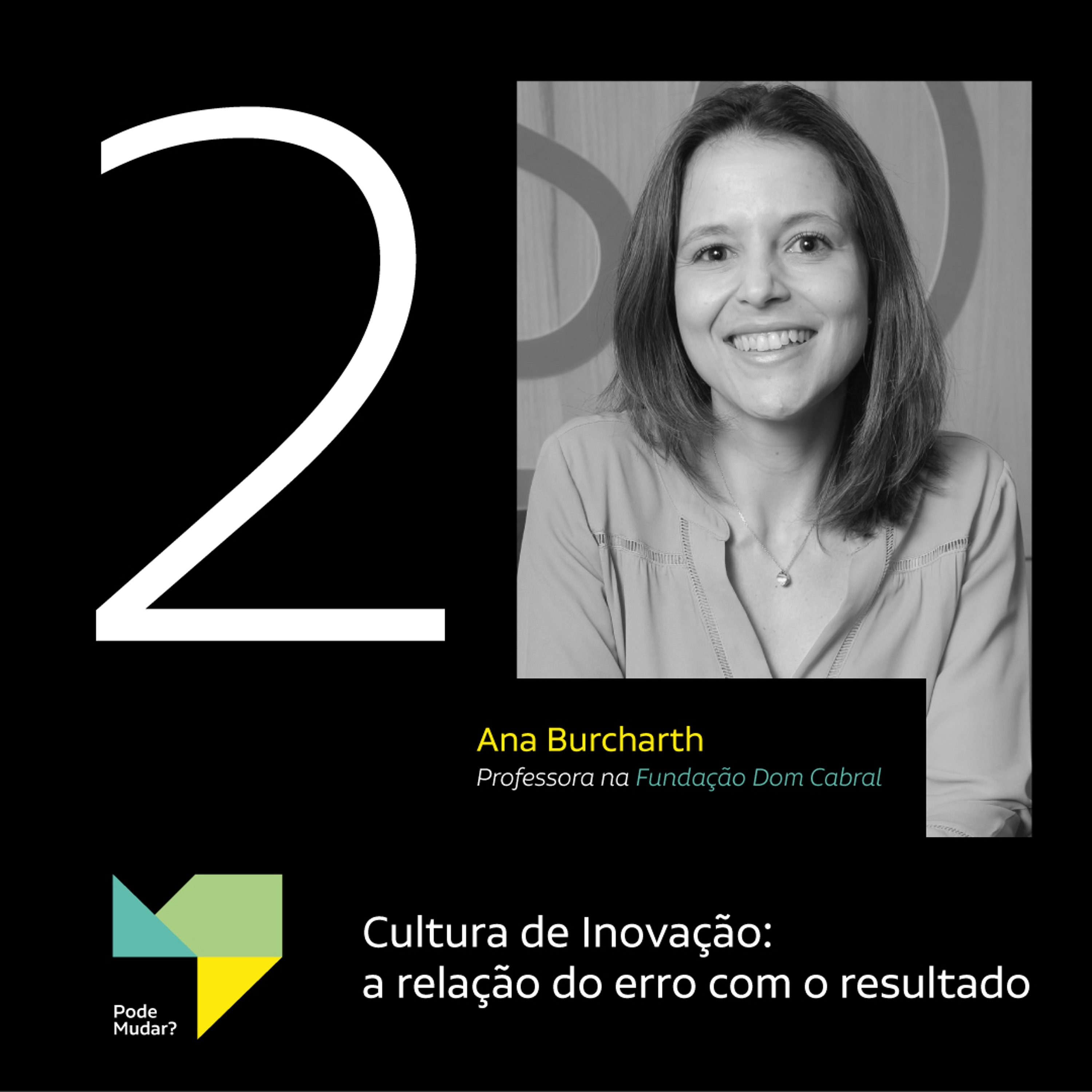 Pode mudar?