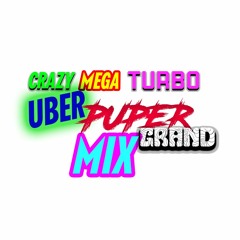 Crazy Mega Turbo Bday Mix