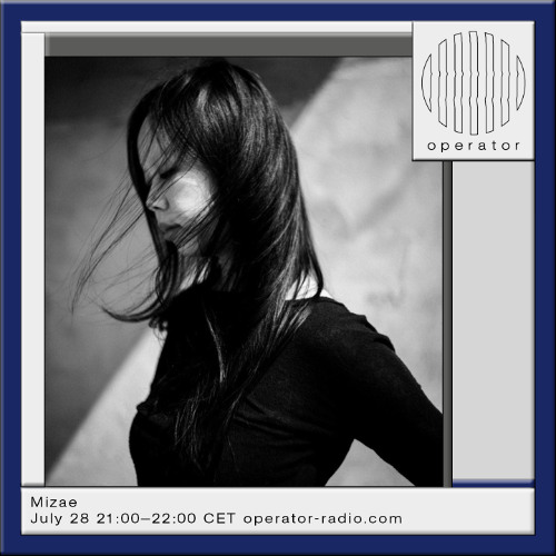 Mizae - 28th July 2025