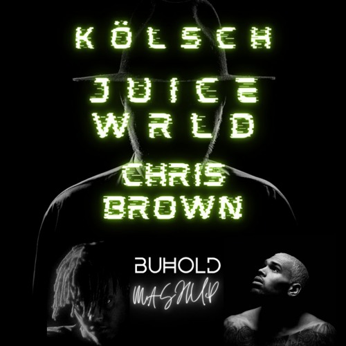 Kölsch x Juice WRLD x Chris Brown - Grey x Up Up And Away x Don't Judge Me (BUHOLD MASHUP)