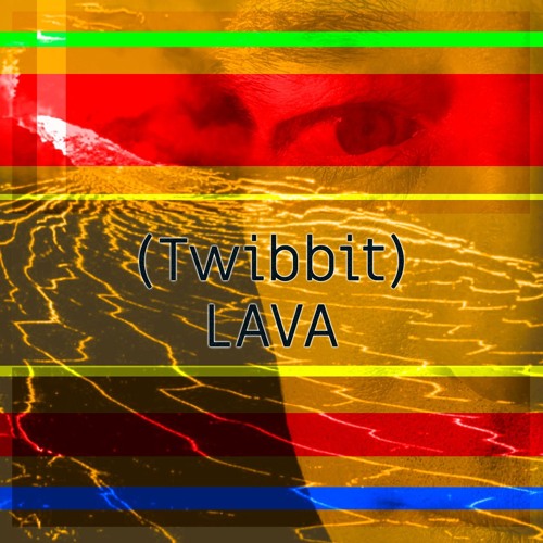 Stream Lava by Twibbit | Listen online for free on SoundCloud