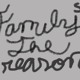 on Family The Reason