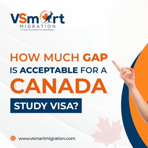 Stream How Much Gap Is Acceptable For A Canada Study Visa By 