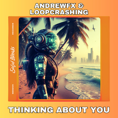 AndrewFX & Loopcrashing - Thinking About You