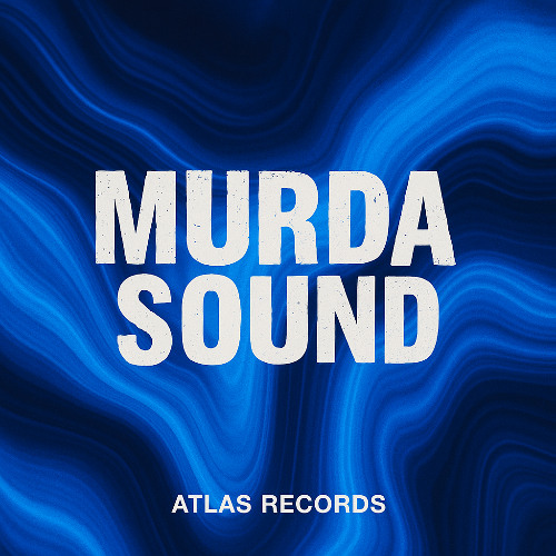 Murda Sound - Atlas Records