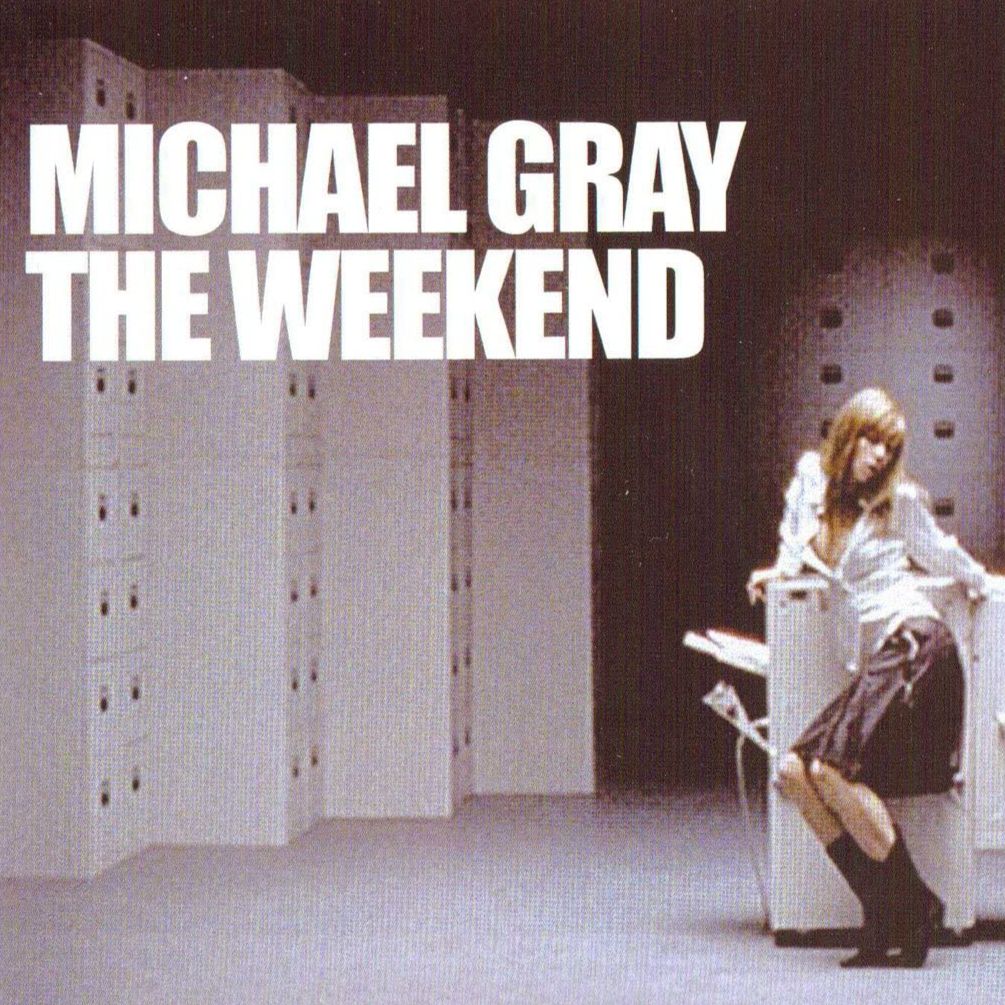 Michael Gray – The Weekend (GROOVE47’S HARD EDIT)