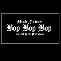 Black Fortune - Bop (Big Pimpin Freestyle)