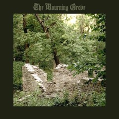 The Mourning Grove