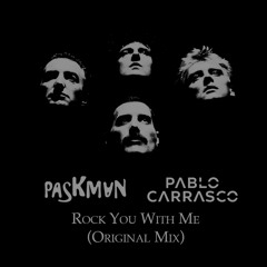 Pablo Carrasco, Paskman  - Rock You With Me (Original Mix)