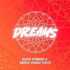 Richie Romano & Darryl Devaio - Dreams (Edit)