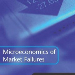 [EBOOK] READ Microeconomics of Market Failures