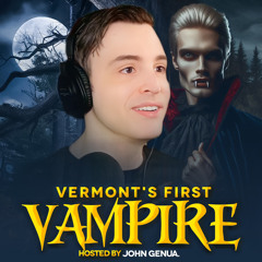 Vermont's First Vampire