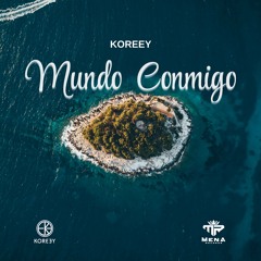 Koreey - Mundo Contigo