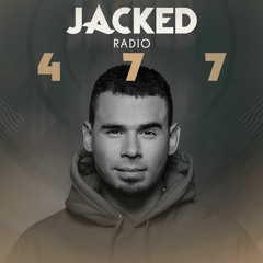 Afrojack Presents JACKED Radio - 477