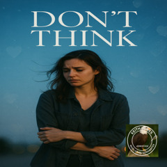 Don’t Think – A Pop Ballad About Forbidden Love, Lingering Touch, and Emotional Denial