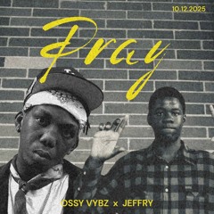 Pray Challenge JEFFRY & OSSY VYBZ.m4a