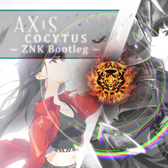 AXiS - COCYTUS (ZNK Bootleg)【Tokyo 7th Sisters】