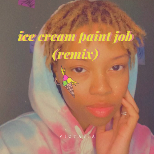 Stream ice cream paint job (remix) by celebrity Listen online for