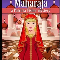 Mission for the Maharaja, Patricia Fisher Mysteries, Patricia Fisher Cruise Ship Mysteries# !Re